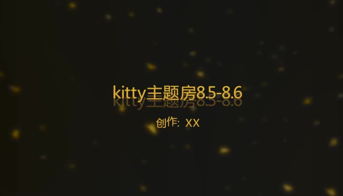 【360最高颜值篇】此房已经绝版《Hello.Kitty猫房》4部气质美女合集（稀缺房源）精选4极品！全套完整版长达19个小时 第一集