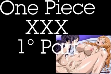 One Piece XXX Hentai (part 1)