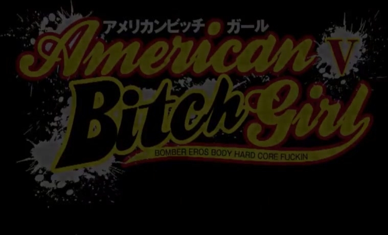 American Bitch Girl Part1